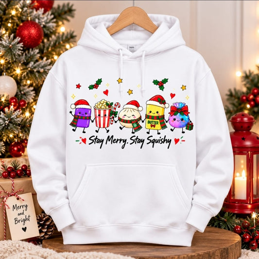 Stay merry Stay Squishy Hoodie